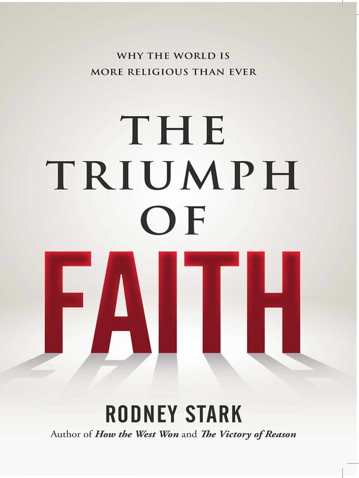 Title details for The Triumph of Faith by Rodney Stark - Wait list